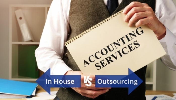 You are currently viewing In House vs Outsourcing Accounting: What is Right for Your Business?